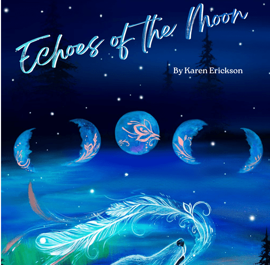 Echoes of the Moon by Karen Ericson2